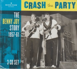 Joy ,Benny - Crash The Party : Benny Joy Story 1957 - 1961